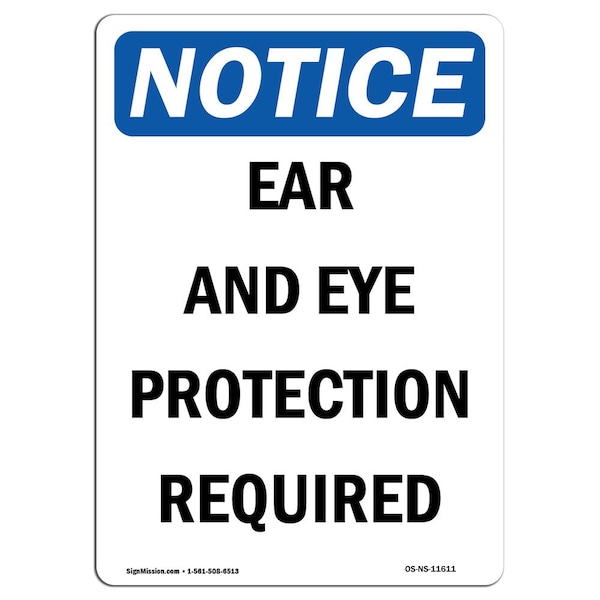 OSHA, Ear & Eye Protection Required, 18in X 12in Alum, 12" W, 18" H, Portrait, OS-NS-A-1218-V-11611
